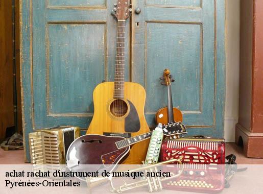 achat rachat d'instrument de musique ancien  66 Pyrénées-Orientales  Maison Keller
