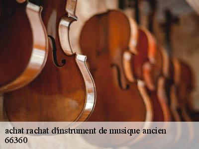 achat rachat d'instrument de musique ancien   66360