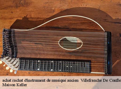 achat rachat d'instrument de musique ancien   villefranche-de-conflent-66500 Maison Keller